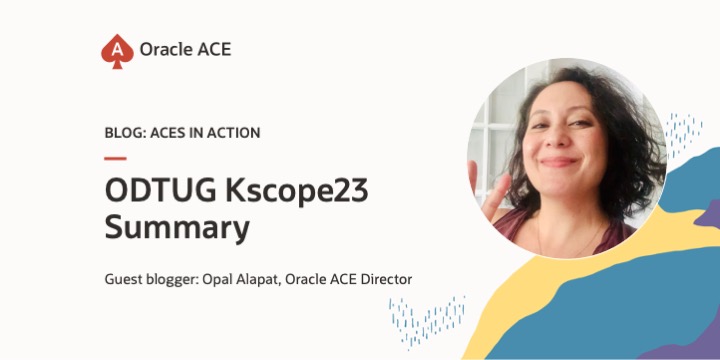 ODTUG Kscope23 Summary