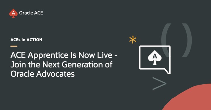 ACE Apprentice Is Now Live – Join the Next Generation of Oracle Advocates!