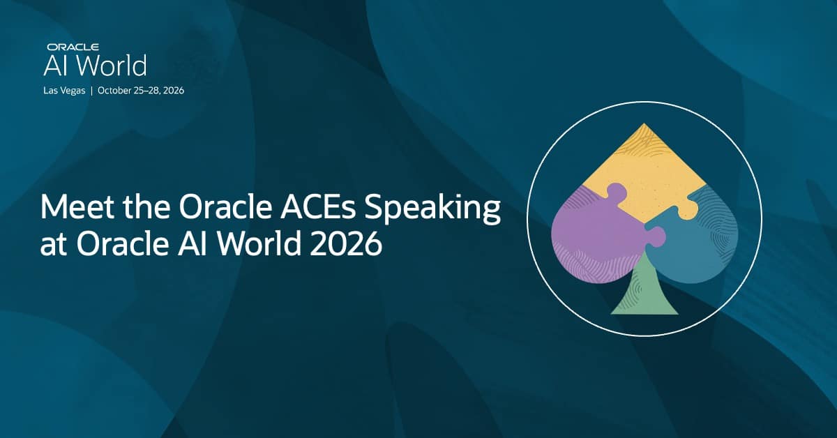 Meet the Oracle ACEs Speaking at Oracle AI World 2026