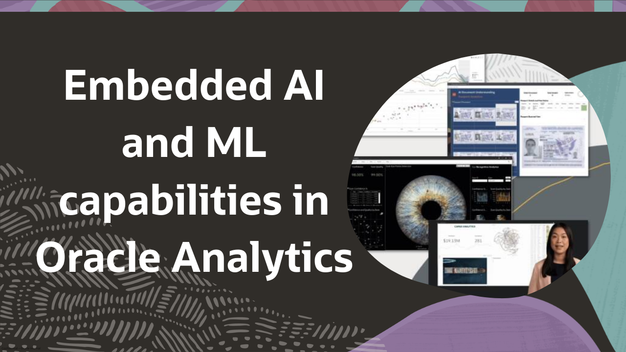 Embedded AI and ML capabilities in Oracle Analytics