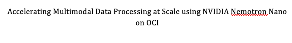 Accelerating Multimodal Data Processing at Scale using Open NVIDIA Nemotron Model on OCI