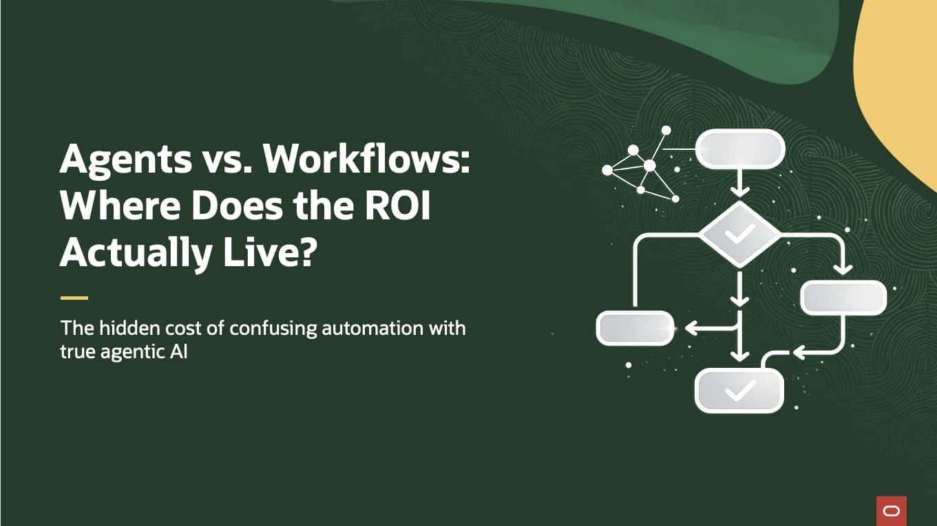 Agents vs. Workflows: Where Does the ROI Actually Live?