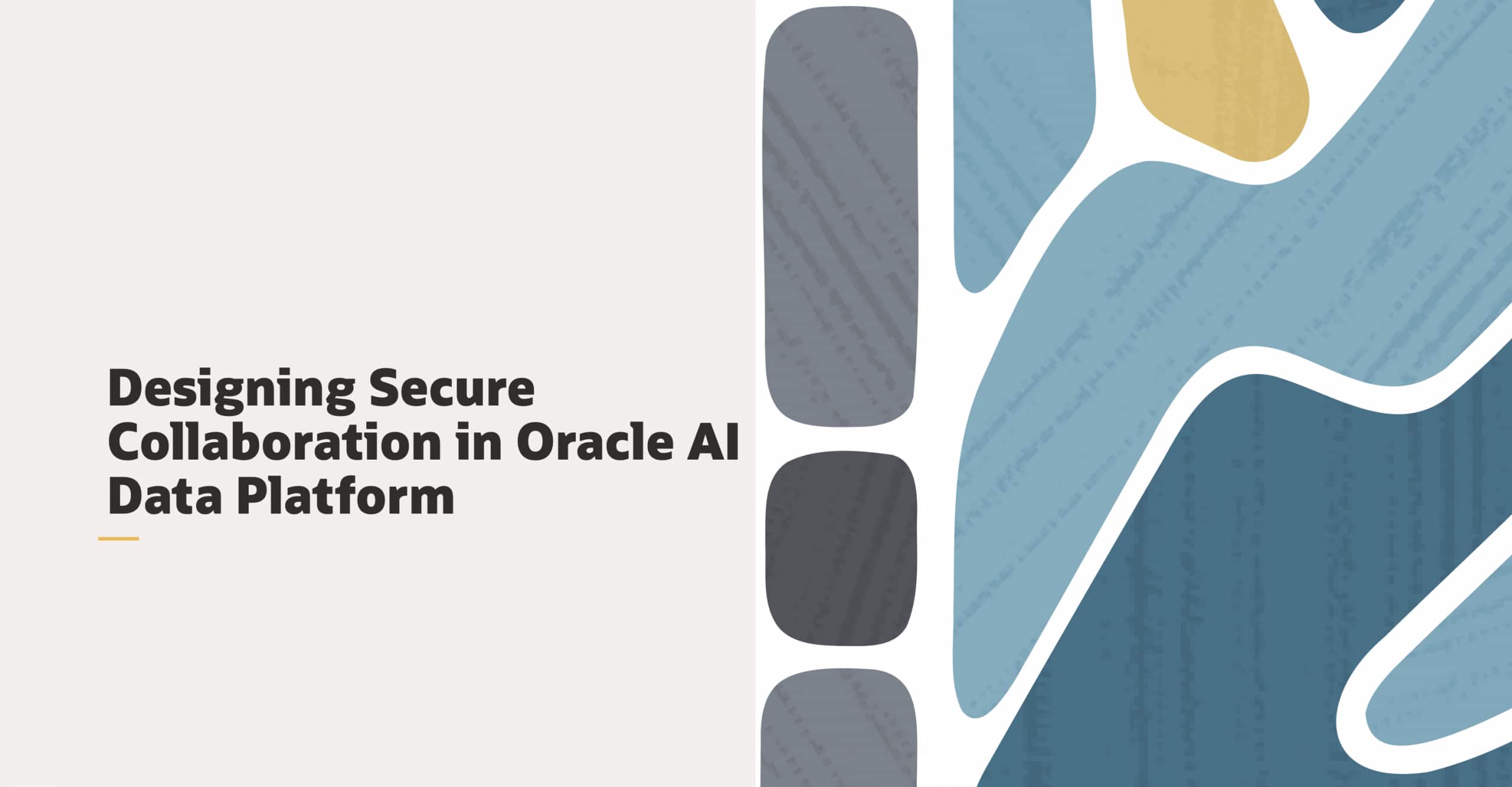 Designing Secure Collaboration in Oracle AI Data Platform 