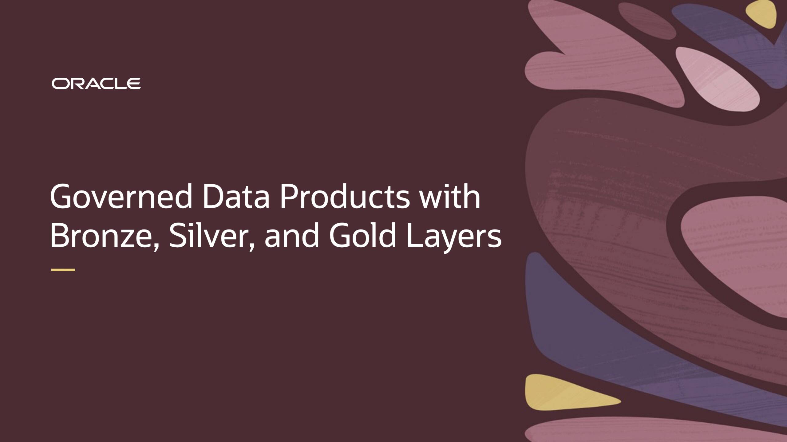 Governed Data Products with Bronze, Silver, and Gold Layers
