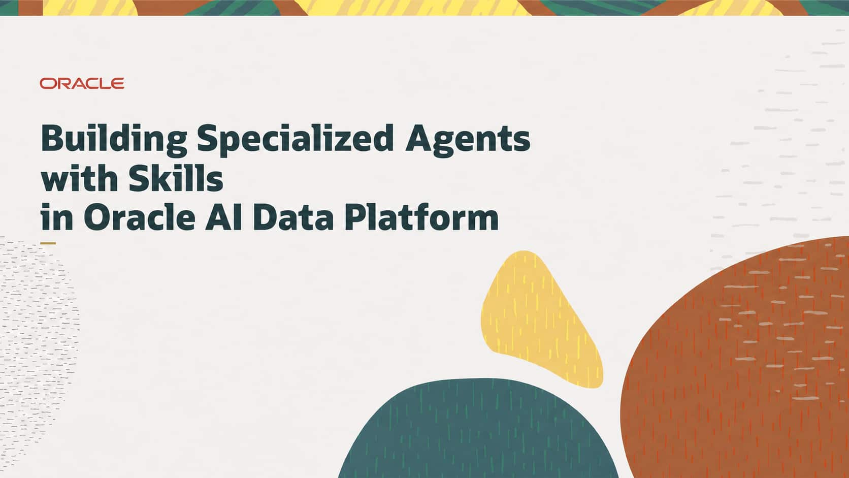 Building Specialized Agents with Skills in Oracle AI Data Platform | AI ...