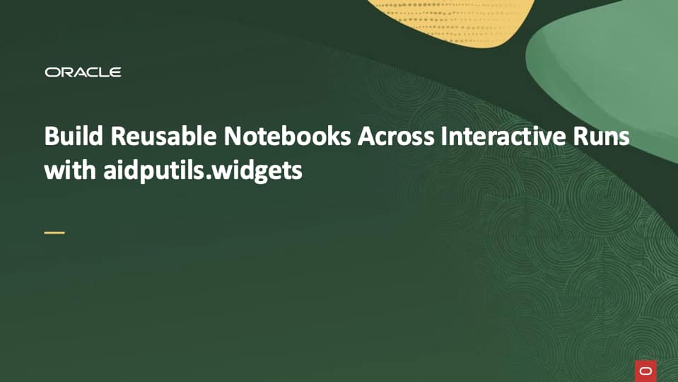 Build Reusable Notebooks Across Interactive Runs with aidputils.widgets