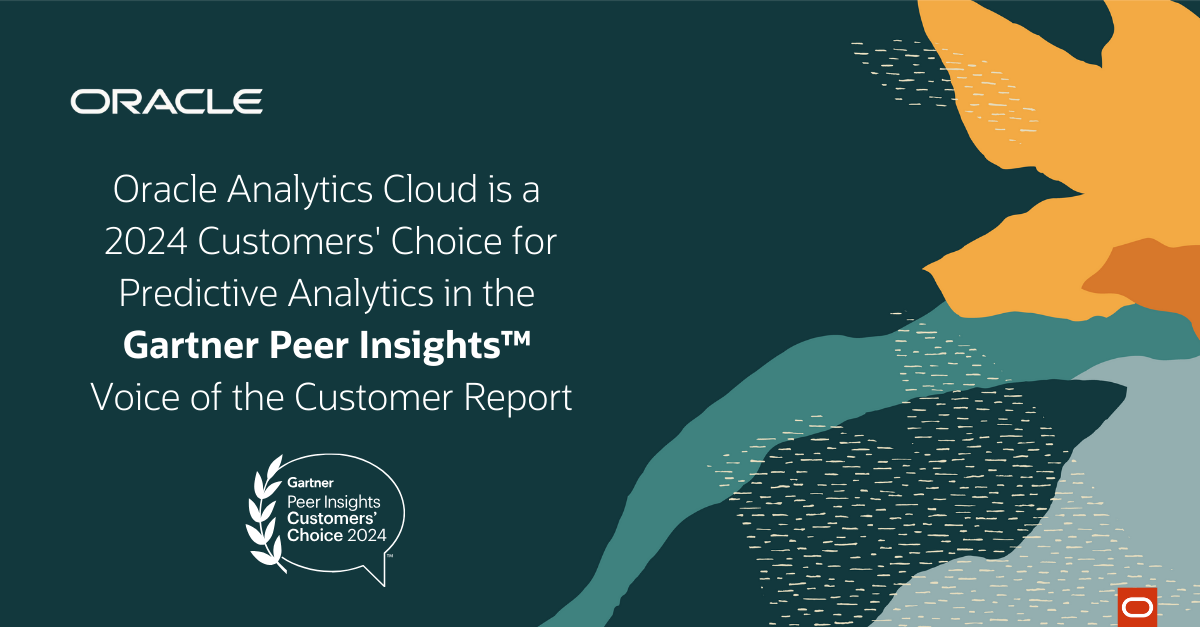 Oracle Analytics Cloud recognized as a 2024 Gartner Peer Insights™ Customers’ Choice for Predictive Analytics Software