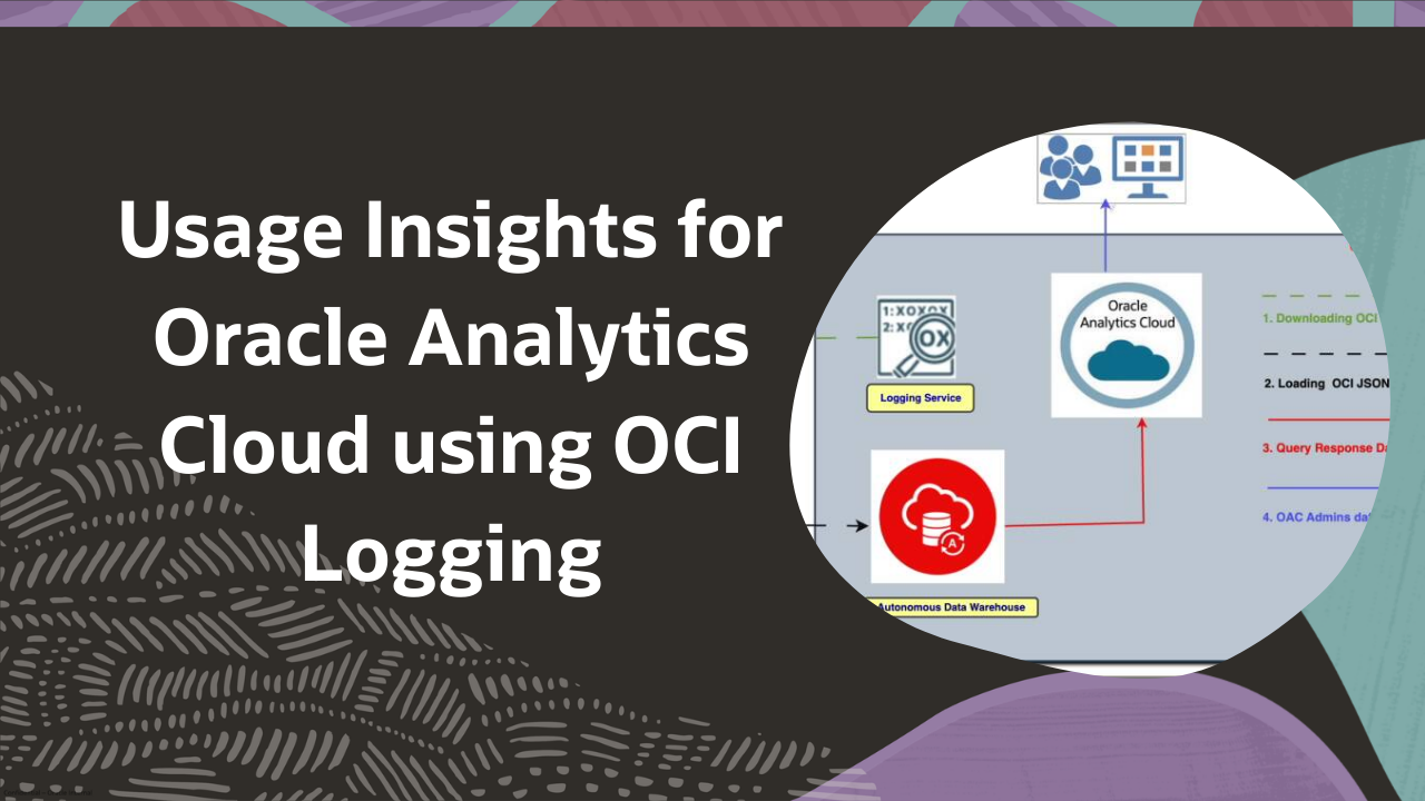 Usage Insights for Oracle Analytics Cloud using OCI Logging