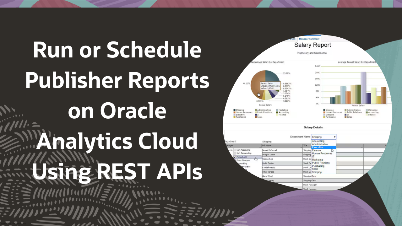 Run or Schedule Publisher Reports on Oracle Analytics Cloud Using REST APIs