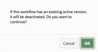 Popup before activating a Workflow Version
