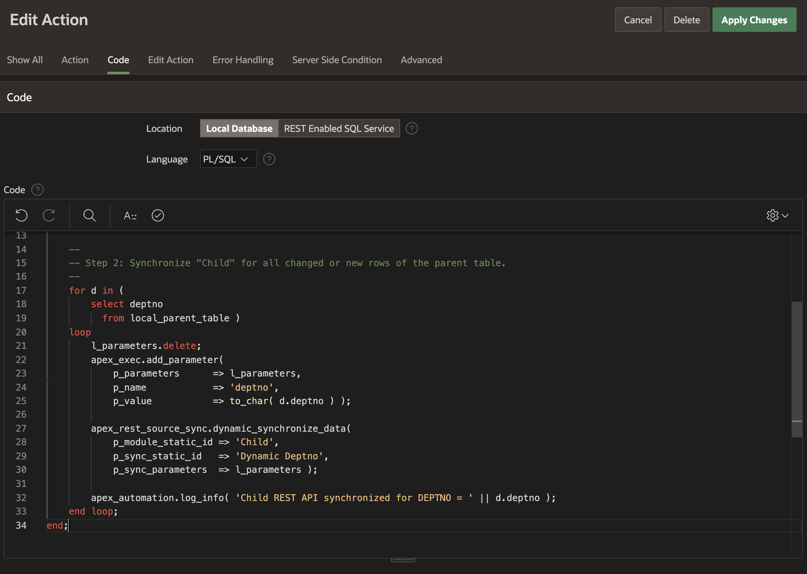 Use the PL/SQL synchronization block as the Action Code.