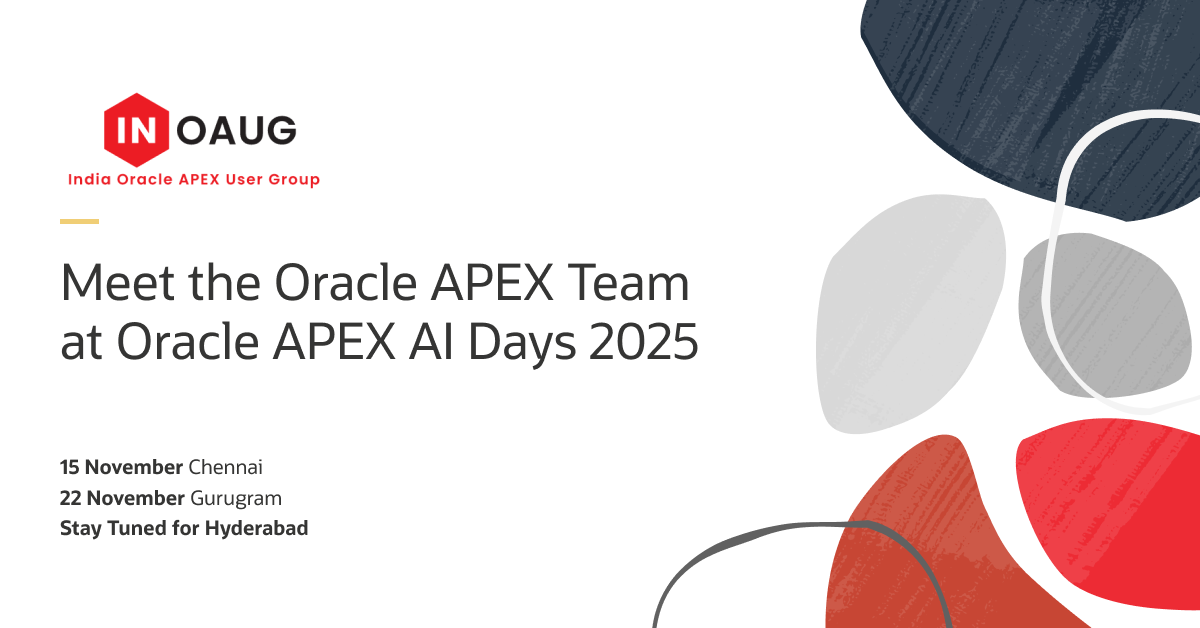Connect and Learn with the Oracle APEX Team at INOAUG’s APEX AI Days 2025 !