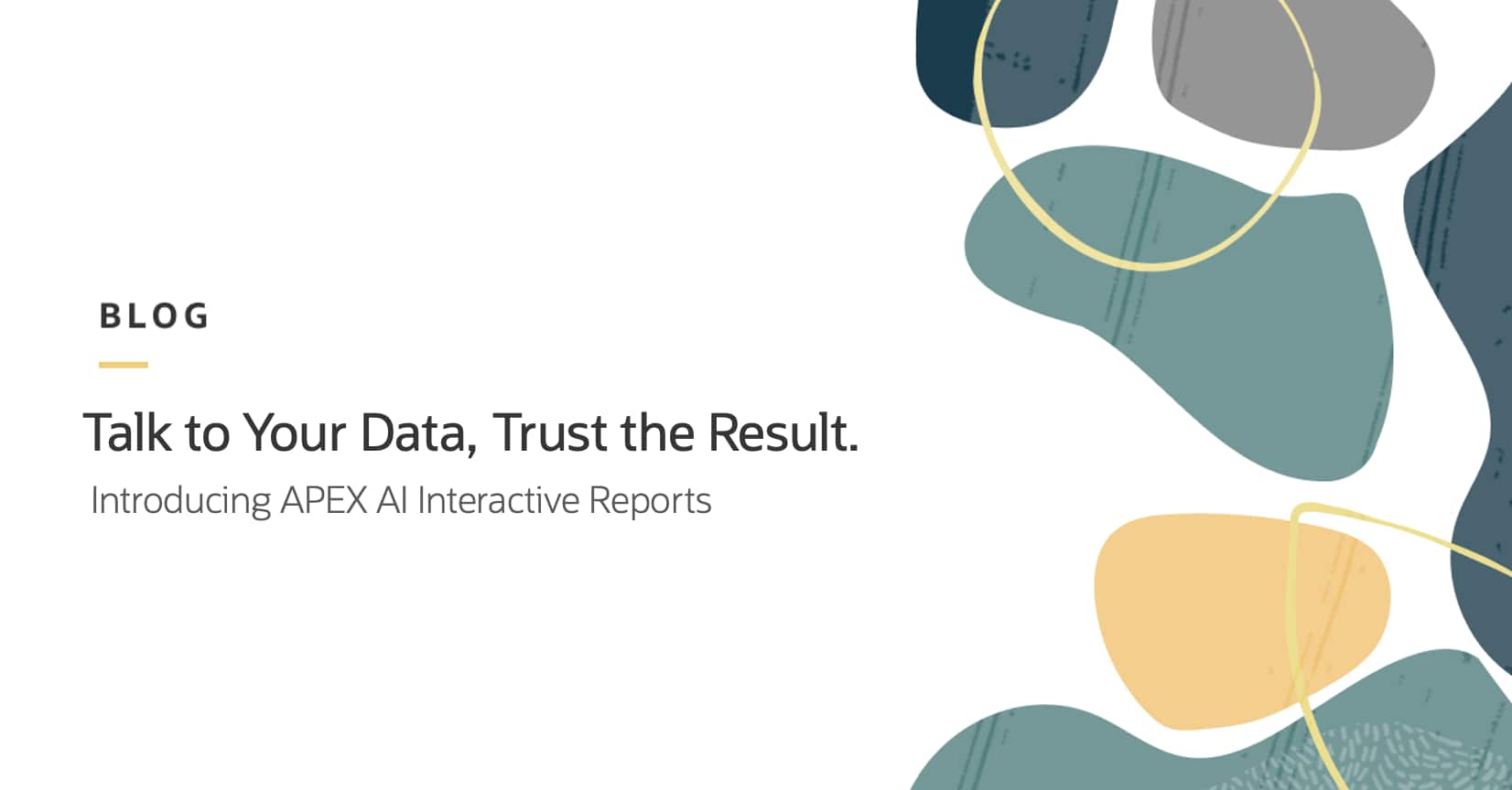 Talk to Your Data, Trust the result. Introducing APEX AI Interactive Reports