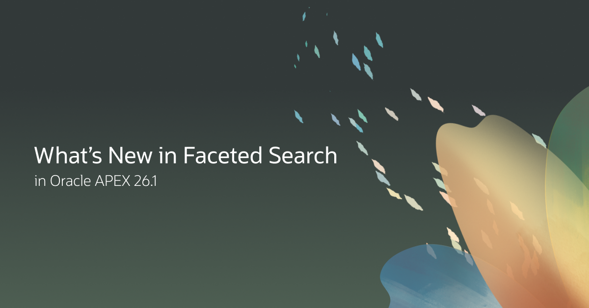 What’s New in Faceted Search in Oracle APEX 26.1