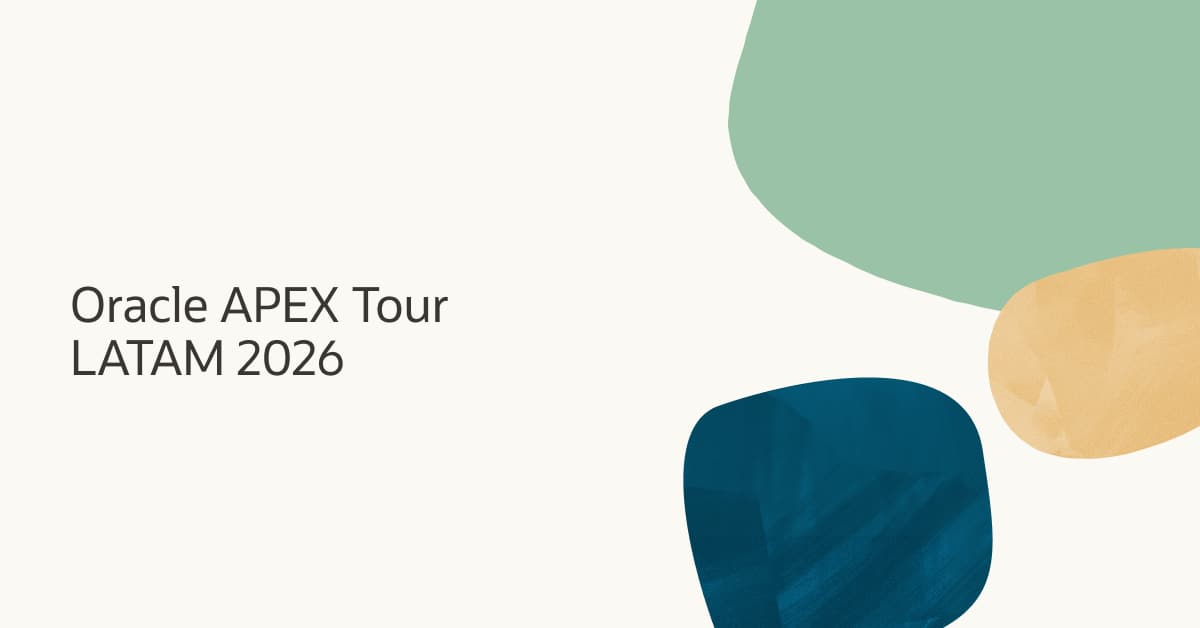 Meet the Oracle APEX team this November during the APEX Tour LATAM 2026