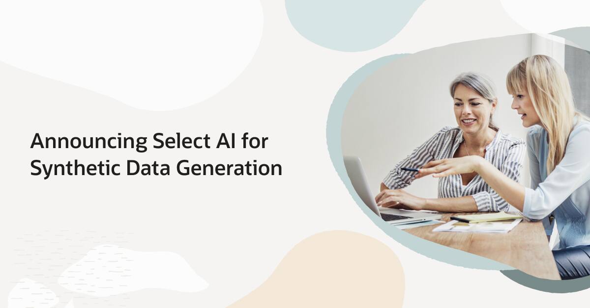 Announcing Select AI for Synthetic Data Generation | autonomous-ai-database