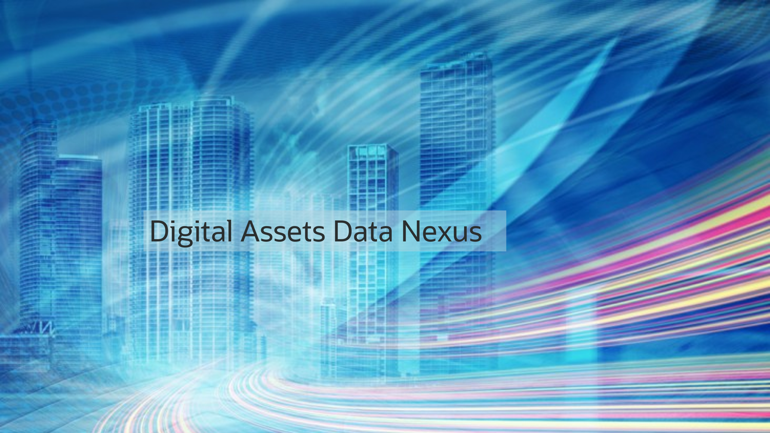 Oracle’s new Digital Assets Data Nexus Empowers Banks to Unlock Opportunities in Tokenization, Settlement, and Digital Assets
