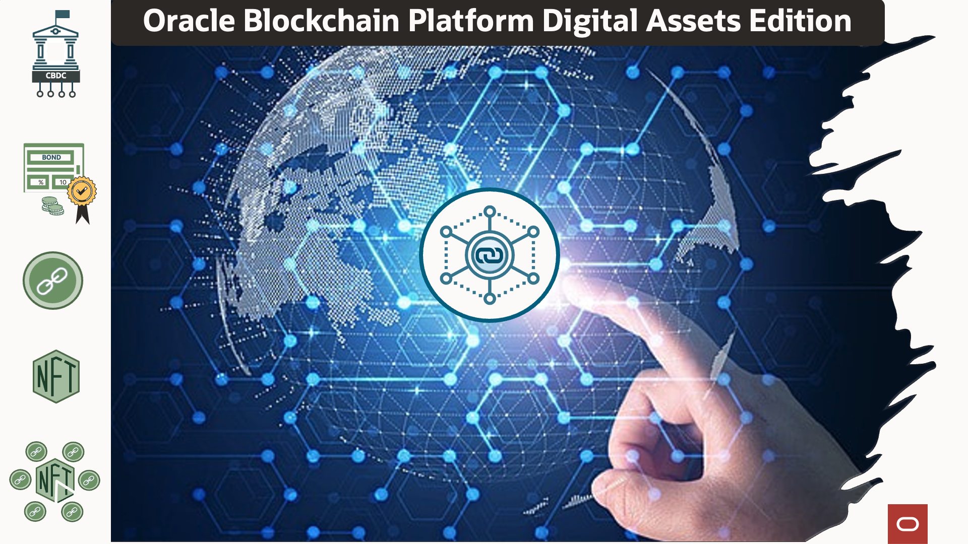 Unveiling Oracle Blockchain Platform Digital Assets Edition: Accelerate Innovation in Finance and Other Industries