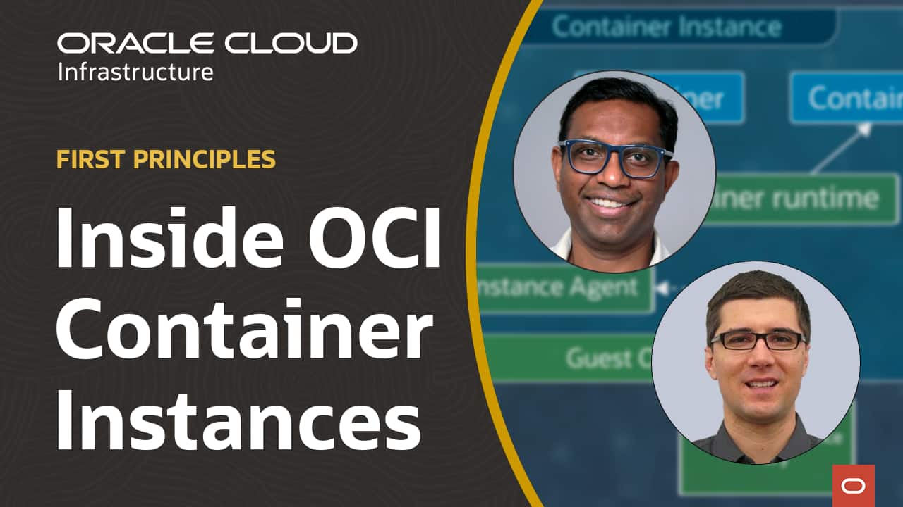 First Principles: Inside OCI Container Instances | cloud-infrastructure