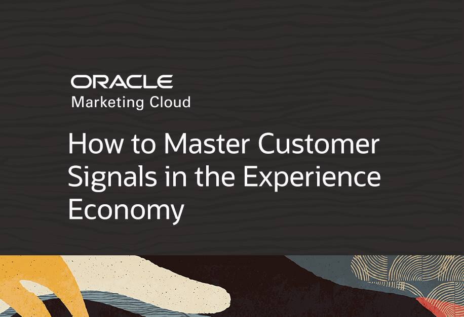 How to Master Customer Signals in the Experience Economy
