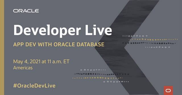 COMING SOON: Oracle Developer Live — App Dev with Oracle Database