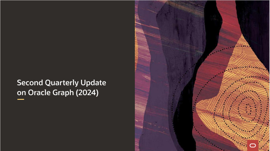 Second Quarterly Update on Oracle Graph (2024)