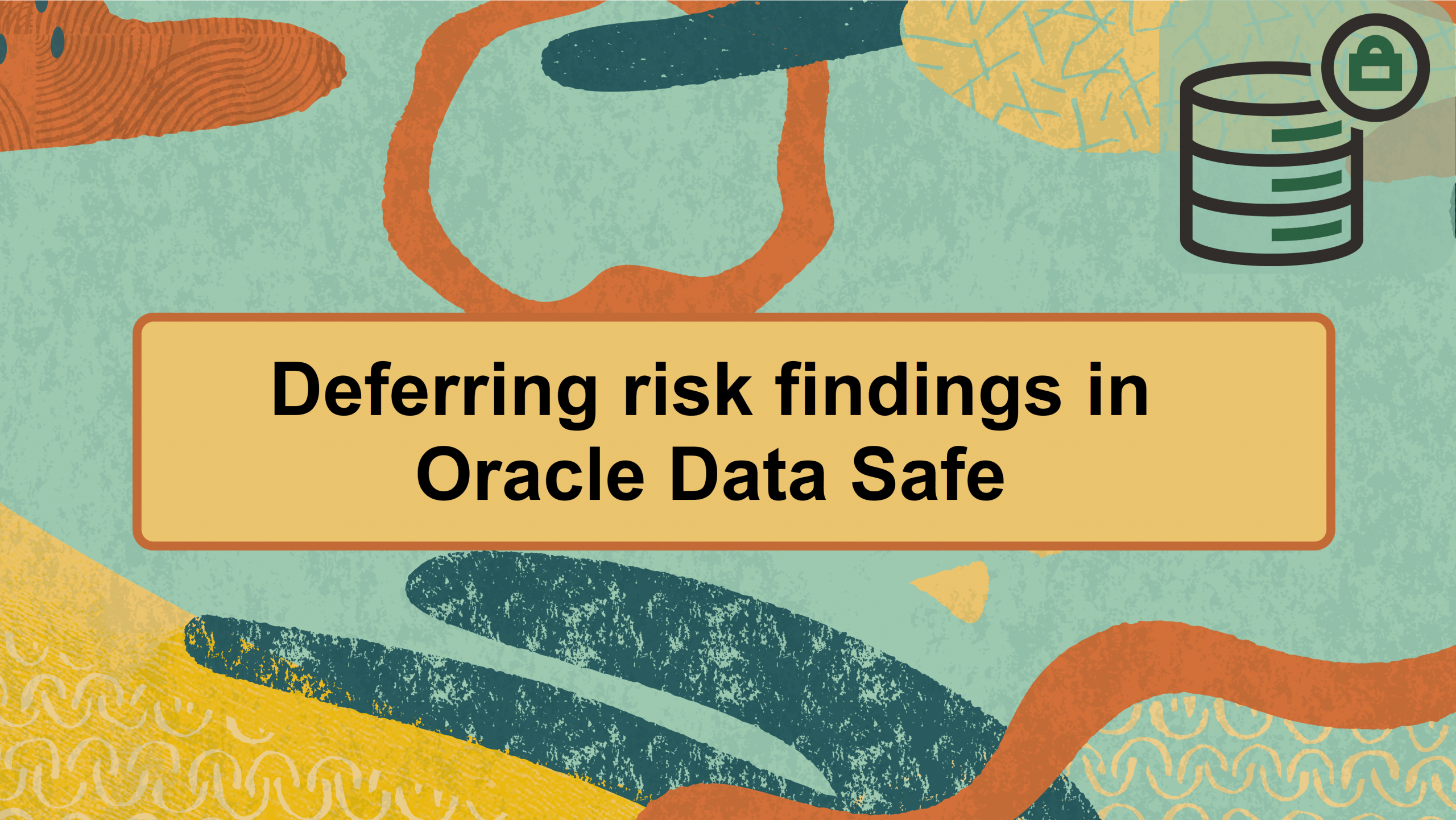 Customizing risk assessment in Oracle Data Safe | database