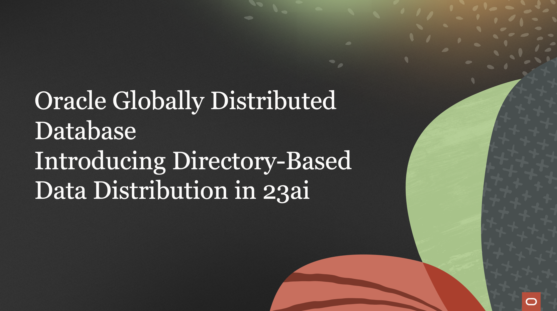Oracle Globally Distributed Database 23ai : Introducing Directory-Based Data Distribution to handle skewed data