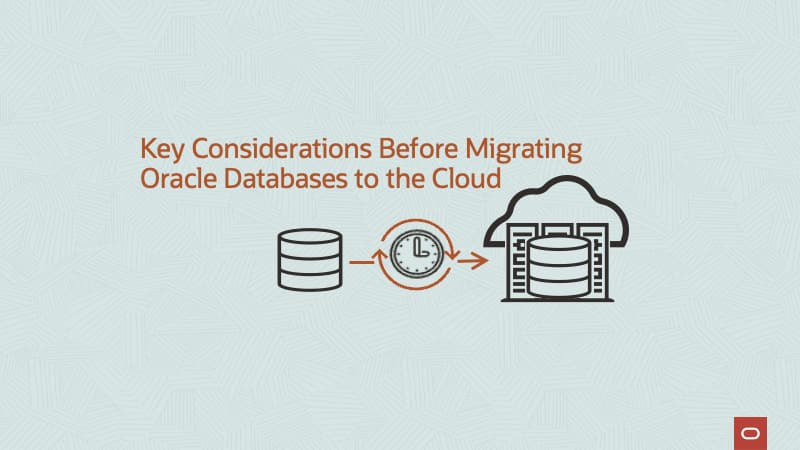 Key Considerations Before Migrating Oracle Databases to the Cloud ...