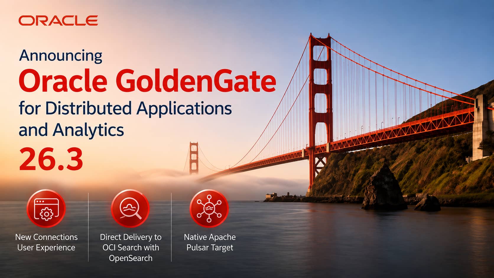 Announcing Oracle GoldenGate for Distributed Applications and Analytics 26.3