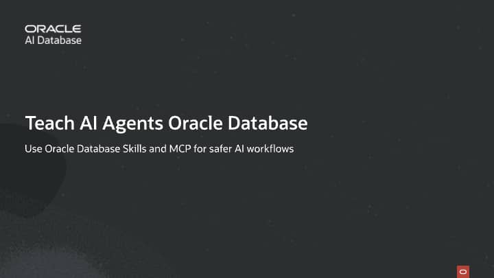 AI agents know SQL. Oracle Database Skills teach them Oracle