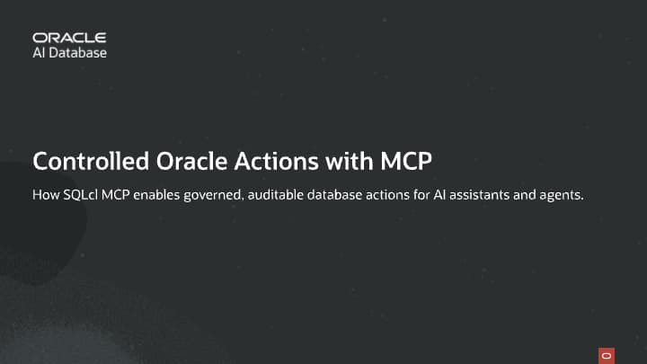 Controlled Oracle Actions with SQLcl MCP