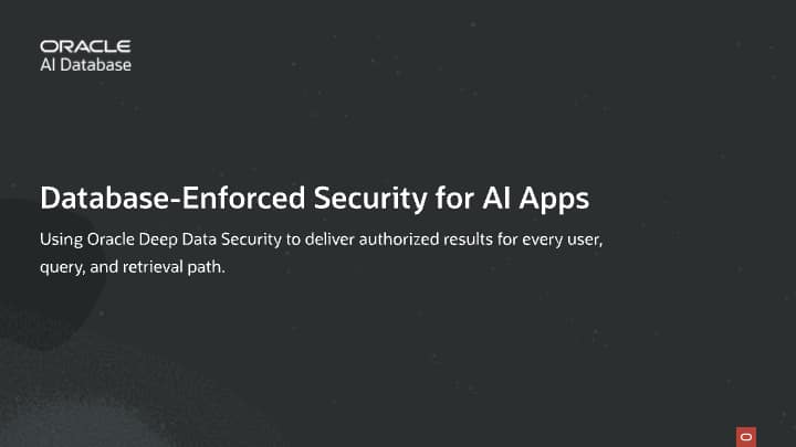 How to Enforce Role-Based Data Access in AI Applications with Oracle Deep Data Security