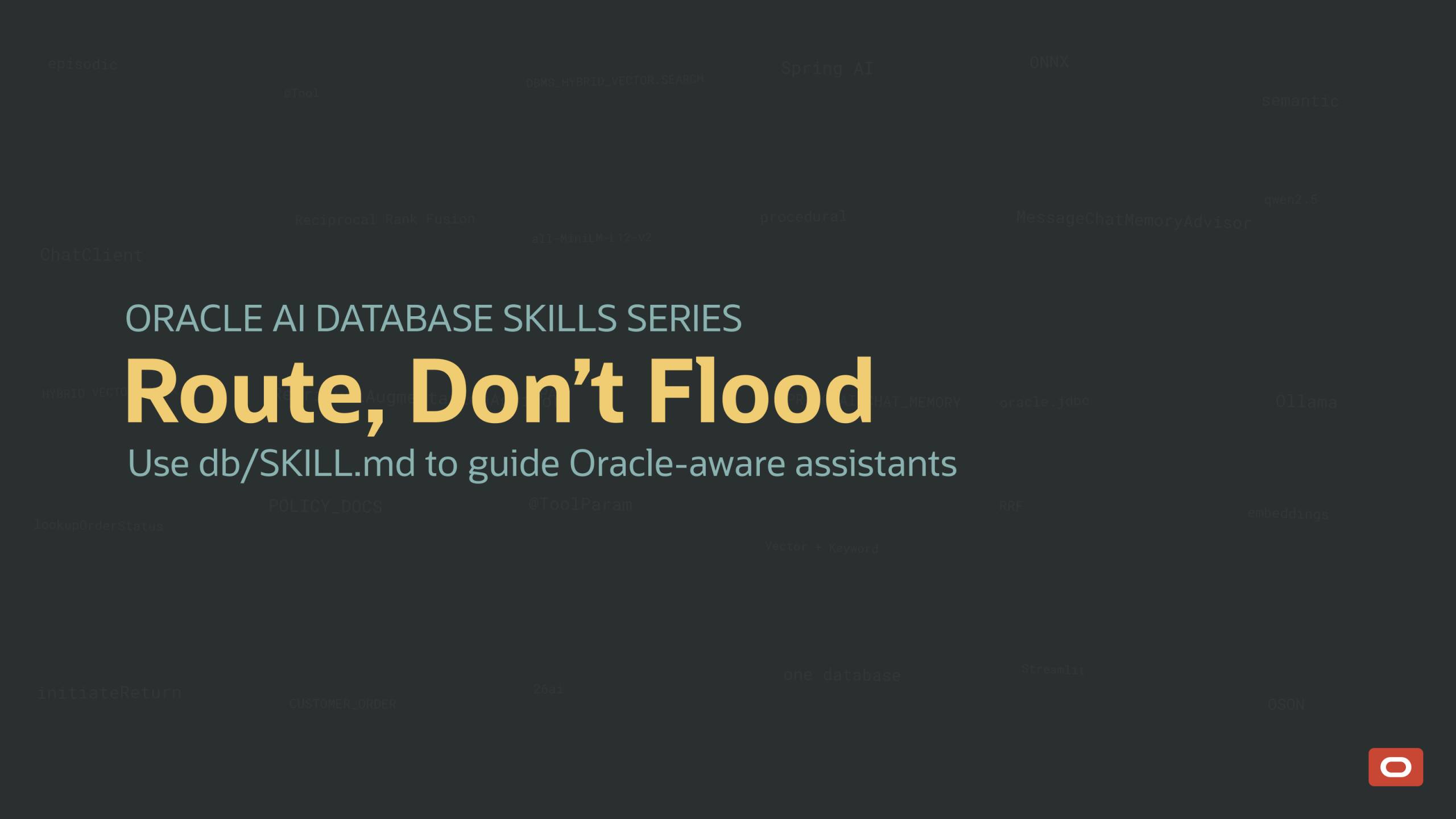 Route, Don’t Flood: Using db/SKILL.md to Steer Oracle‑Aware Assistants