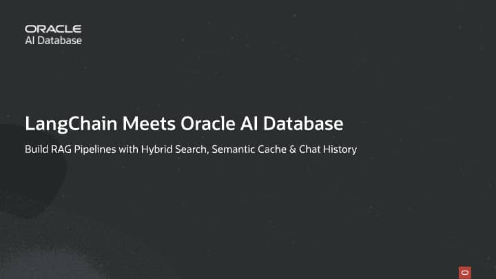 A tour of LangChain Oracle ingestion and retrieval