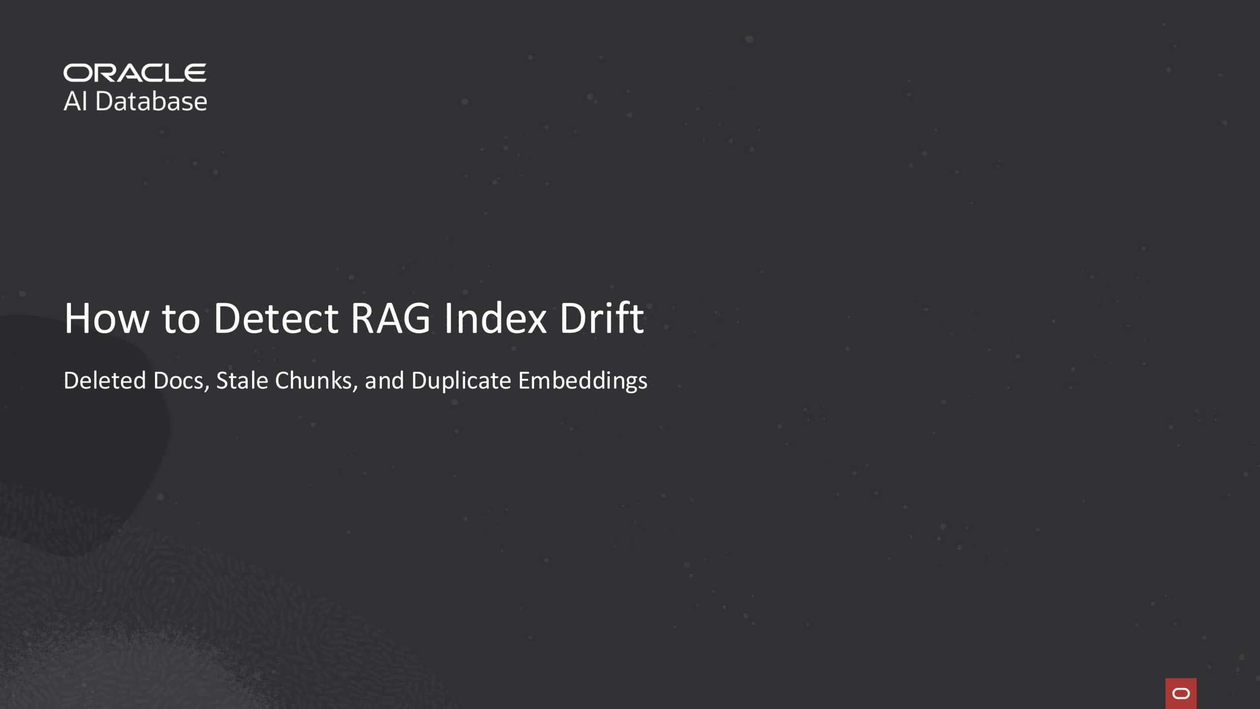 How to Detect RAG Index Drift: Deleted Docs, Stale Chunks, and Duplicate Embeddings
