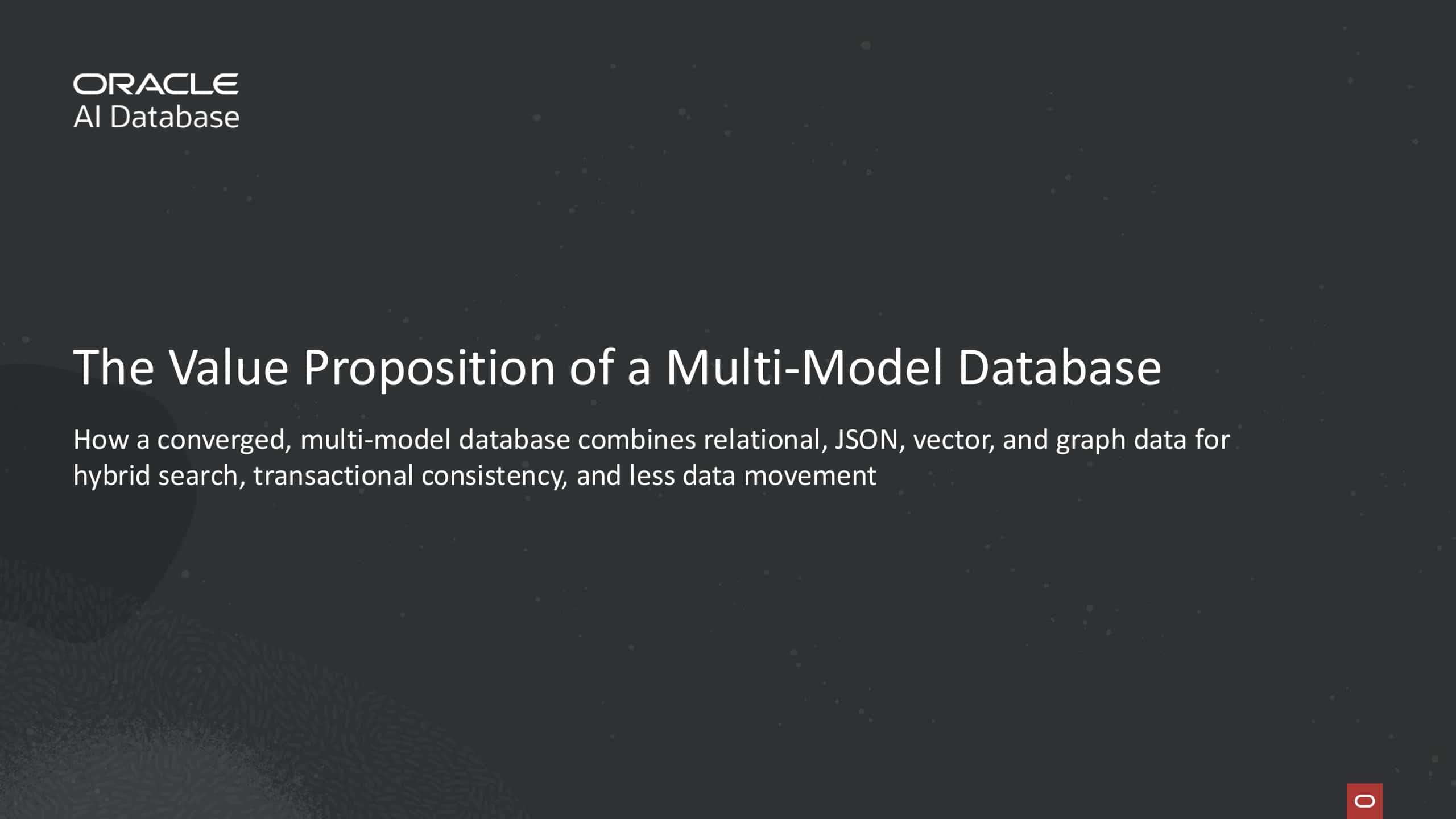 The Value Proposition of a Multi-Model Database