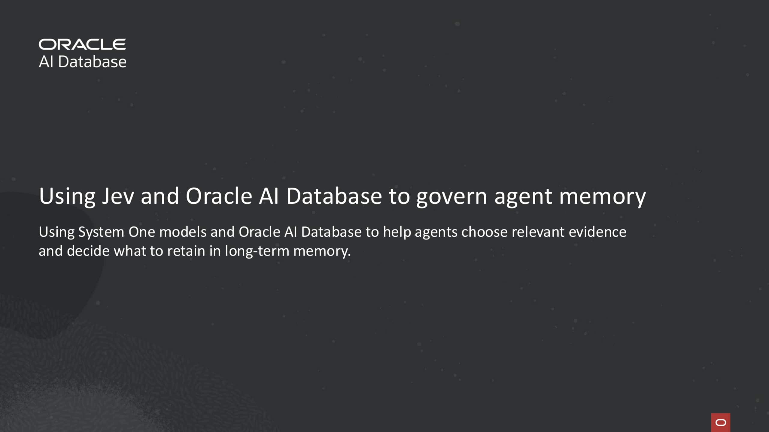 Using Jev and Oracle AI Database to govern agent memory