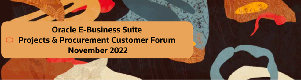 Invitation: Projects and Procurement Customer Forum on 29th November 2022 at Oracle Campus, Hyderabad