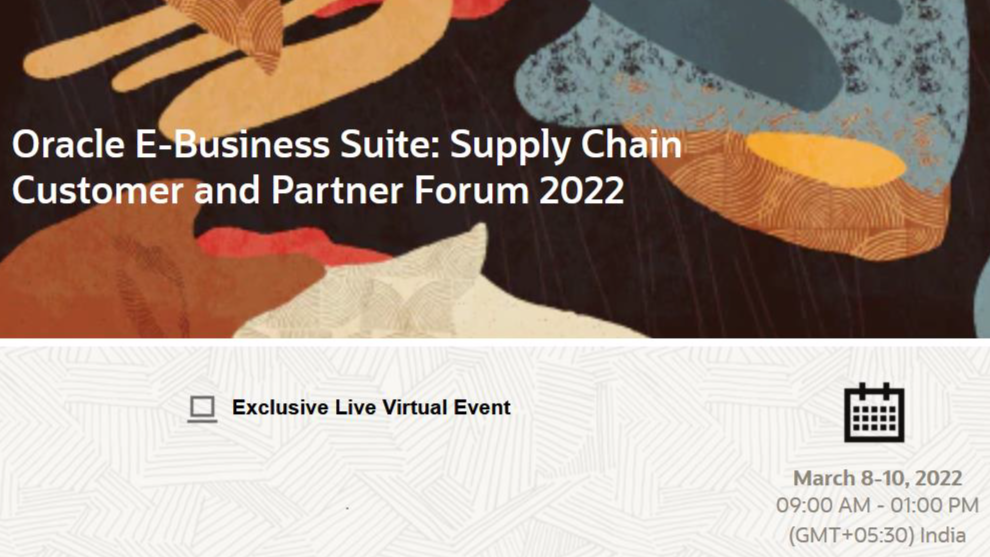Oracle E-Business Suite: Supply Chain Customer and Partner Forum 2022