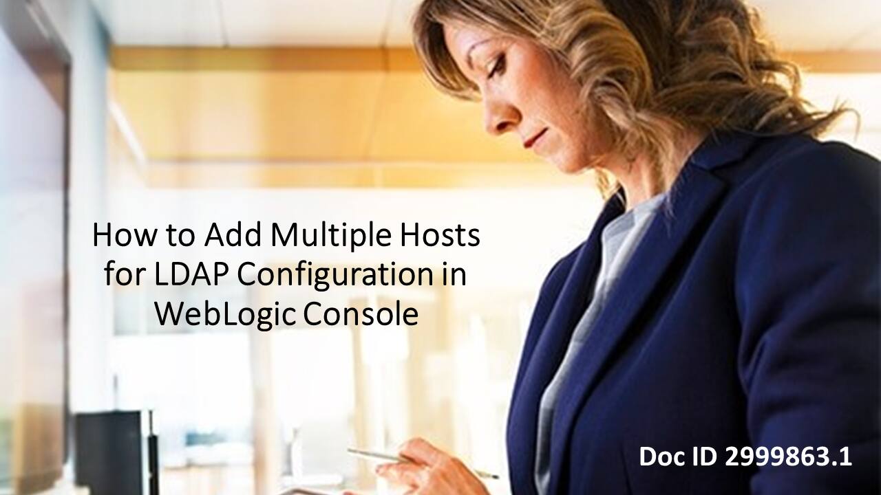 Efficient LDAP Configuration: Adding Multiple Hosts in WebLogic Console ...