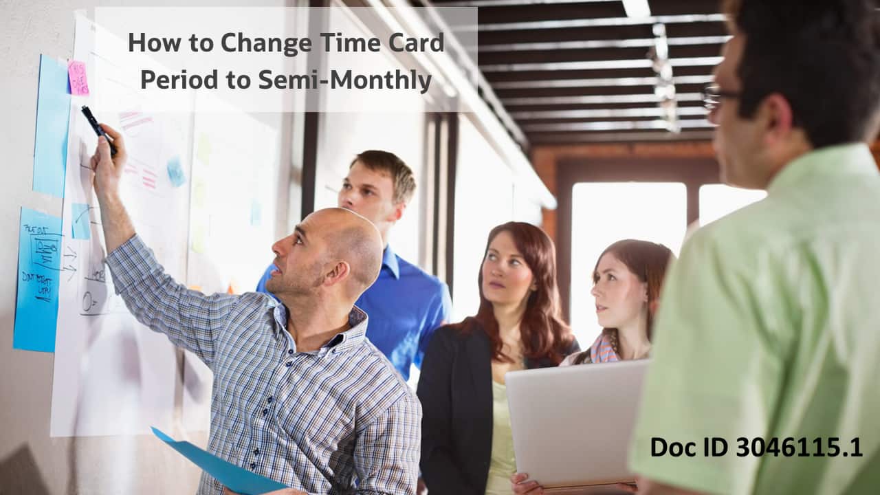 Steps to Change Timesheet Period from Weekly to Semi Monthly | ebs