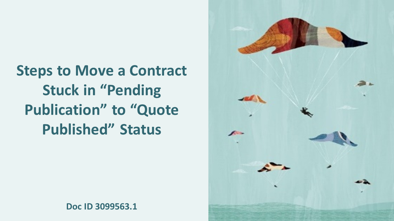 How to Move a Contract from Pending Publication to Quote Published Status