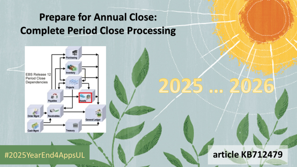 2025 Year-End Preparation: Period End Processing in Oracle Assets - With New Portal Links!
