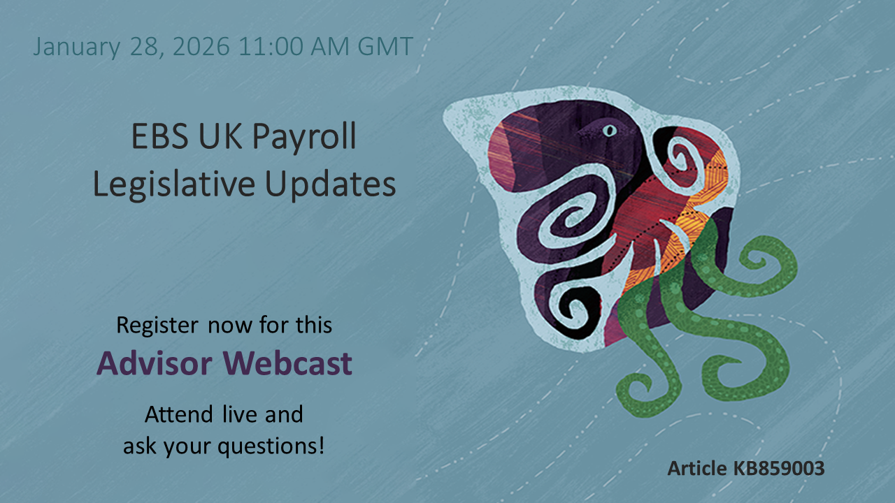 Advisor Webcast for EBS HCM: UK Payroll Legislative Updates
