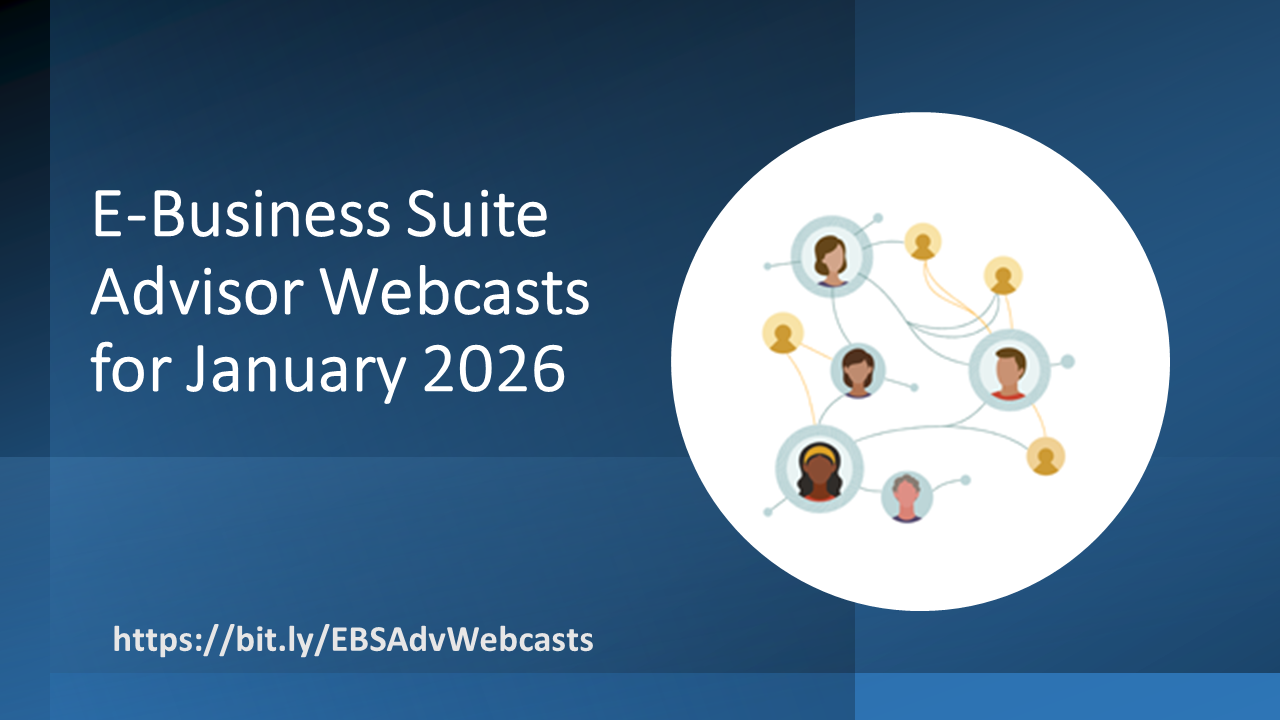 E-Business Suite Advisor Webcasts Coming in January 2026