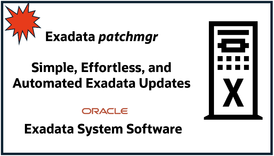 Exadata patchmgr: Making Exadata Updates Effortless
