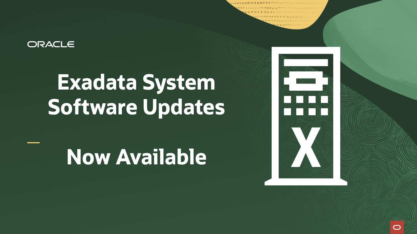 Exadata System Software Updates – October 2025