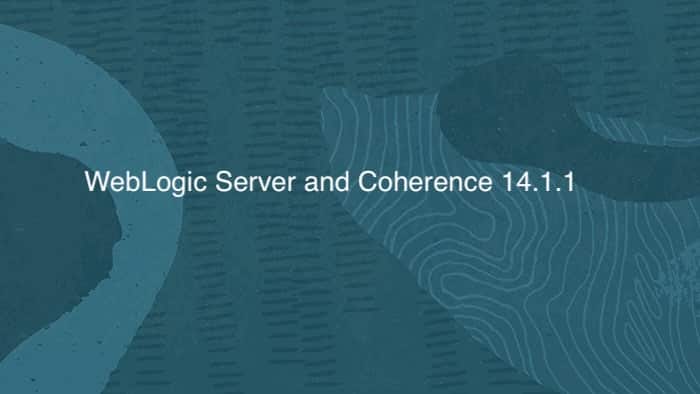 Extended Support for Oracle WebLogic Server and Coherence 14.1.1: What Customers Need to Know
