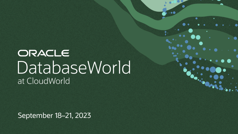 Join us at DatabaseWorld at CloudWorld in Las Vegas September 18 – 21, 2023